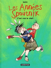 Original comic art related to Années Spoutnik (Les) - C'est moi le chef !