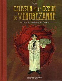 Célestin et le cœur de Vendrezanne - more original art from the same book