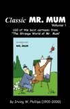 Original comic art related to Classic Mr. Mum: 100 of the Best Cartoons from "The Strange World of Mr. Mum"