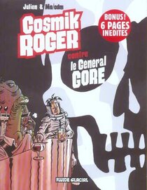 Original comic art related to Cosmik Roger - Cosmik Roger contre le Général Gore