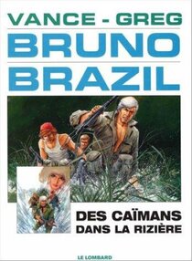 Original comic art related to Bruno Brazil - Des caïmans dans la rizière
