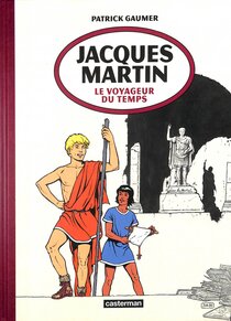 Jacques Martin, le voyageur du temps - voir d'autres planches originales de cet ouvrage