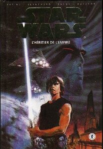 Originaux liés à Star Wars - le cycle de Thrawn (Dark Horse) - L'intégrale - L'héritier de l'Empire