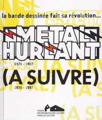 Original comic art related to (Catalogues) Expositions - La bande dessinée fait sa révolution... - Métal Hurlant 1975-1987 - (A suivre) 1978-1997