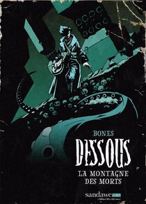 Original comic art related to Dessous (Bones) - La montagne des morts