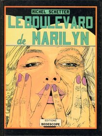 Le boulevard de Marilyn - voir d'autres planches originales de cet ouvrage