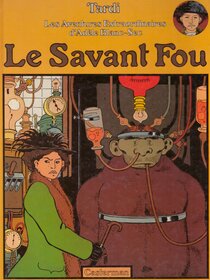Original comic art related to Adèle Blanc-Sec (Les Aventures Extraordinaires d') - Le Savant Fou
