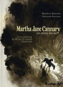 Originaux liés à Martha Jane Cannary - Les années 1852-1869