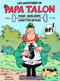 Original comic art related to Achille Talon - Les Aventures de Papa Talon - Pour quelques canettes de plus