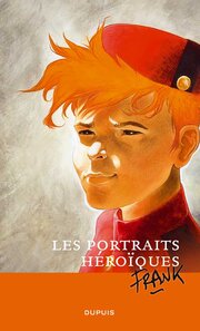 Original comic art related to (AUT) Frank (Pé) - Les portraits héroïques