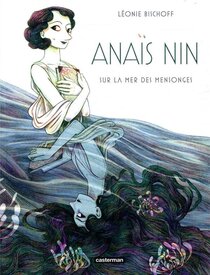 Original comic art related to Anaïs Nin - Sur la mer des mensonges