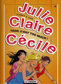 Originaux liés à Julie, Claire, Cécile - Trop, c'est too much !