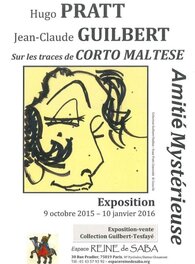Amitié mystérieuse, Hugo PRATT- Jean-Claude GUILBERT … sur les traces de CORTO MALTESE
