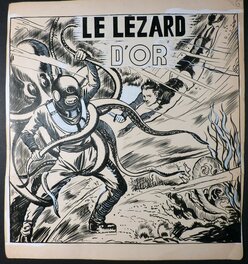 Eugène Gire - Le Lézard D'Or Couverture Sans Peur N°37 - Planche originale