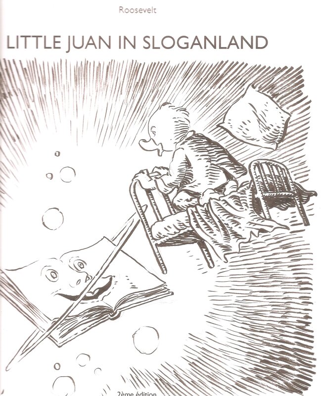 José Roosevelt, Little Juan in Sloganland - Dédicace