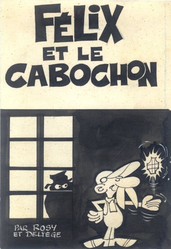 Paul Deliège, Maurice Rosy, Félix, « Félix et le Cabochon », mini-récit n° 297, 1965. - Original Cover