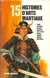 Gautier-Languereau - 15 histoires d'arts martiaux