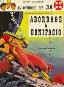 Original comic art related to 3 A (Les aventures des) - Abordage à Bonifacio