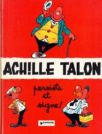 Achille Talon persiste et signe ! - voir d'autres planches originales de cet ouvrage