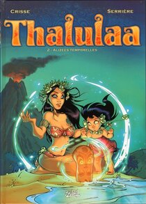 Original comic art related to Thalulaa - Alizées temporelles