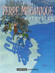 Original comic art related to Terre mécanique - Antartica