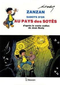 Original comic art related to Zanzan sabots d'or - Au pays des Sotês