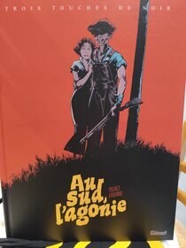 Au sud, l'agonie - voir d'autres planches originales de cet ouvrage