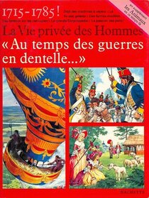 Au temps des guerres en dentelle... - 1715-1785 ! - voir d'autres planches originales de cet ouvrage