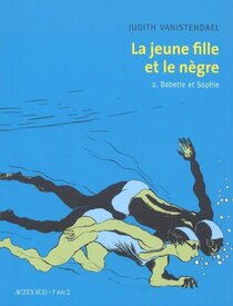 Original comic art related to Jeune fille et le nègre (La) - Babette et Sophie