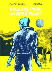 Ballade pour un bébé robot - voir d'autres planches originales de cet ouvrage