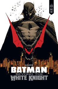 Urban Comics - Batman : Beyond the White Knight