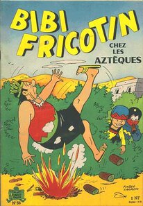 Original comic art related to Bibi Fricotin (2e Série - SPE) (Après-Guerre) - Bibi Fricotin chez les Aztèques