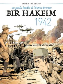 Bir hakeim - 1942 - voir d'autres planches originales de cet ouvrage