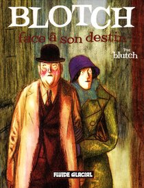 Blotch face à son destin - voir d'autres planches originales de cet ouvrage