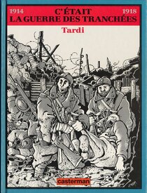 C'était la guerre des tranchées - voir d'autres planches originales de cet ouvrage