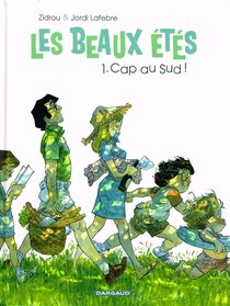 Originaux liés à Beaux étés (Les) - Cap au Sud !