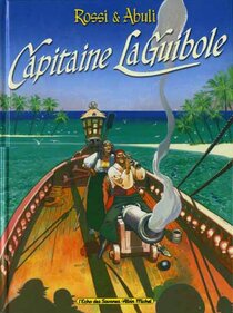 Capitaine La Guibole - voir d'autres planches originales de cet ouvrage