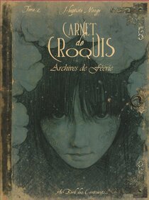 Original comic art related to (AUT) Monge - Carnet de croquis - Archives de Féerie - Tome 2