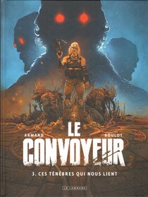 Original comic art related to Convoyeur (Le) - Ces ténèbres qui nous lient