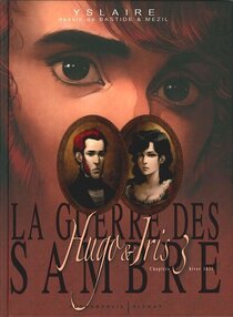 Originaux liés à Guerre des Sambre (La) - Hugo & Iris - Chapitre 3 - Hiver 1831 : la lune qui regarde