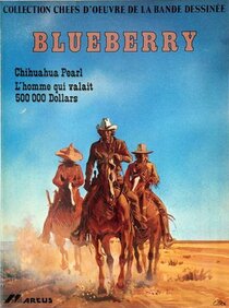 Original comic art published in: Blueberry - Chihuahua Pearl - L'homme qui valait 500 000 Dollars
