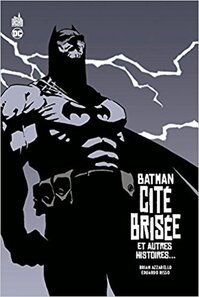 Original comic art related to Batman : Cité Brisée et autres histoires... - Cité Brisée et autres histoires...