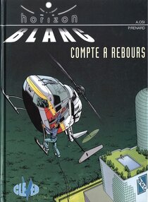 Original comic art related to Horizon blanc - Compte à rebours