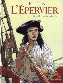 Original comic art related to Épervier (L') (Pellerin) - Corsaire du Roy