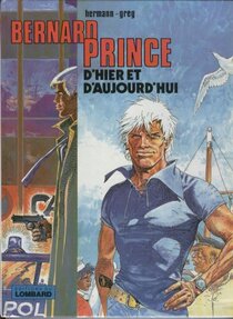 Original comic art related to Bernard Prince - D'hier et d'aujourd'hui