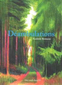 Des Ronds Dans L'o - Déambulations