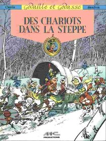 Originaux liés à Godaille et Godasse - Des chariots dans la steppe