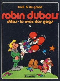 Original comic art related to Robin Dubois - Dites-le avec des gags