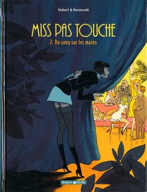 Original comic art related to Miss pas touche - Du sang sur les mains