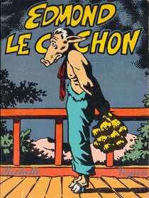 Edmond le cochon - voir d'autres planches originales de cet ouvrage